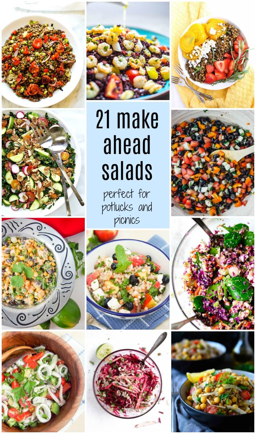 21 make ahead salads 21 make ahead salads perfect for potlucks and picnics: Salads don't have to be limp and boring - this collection of 21 make ahead salads gives ideas perfect for potlucks, picnics and lunches full of color and flavor!