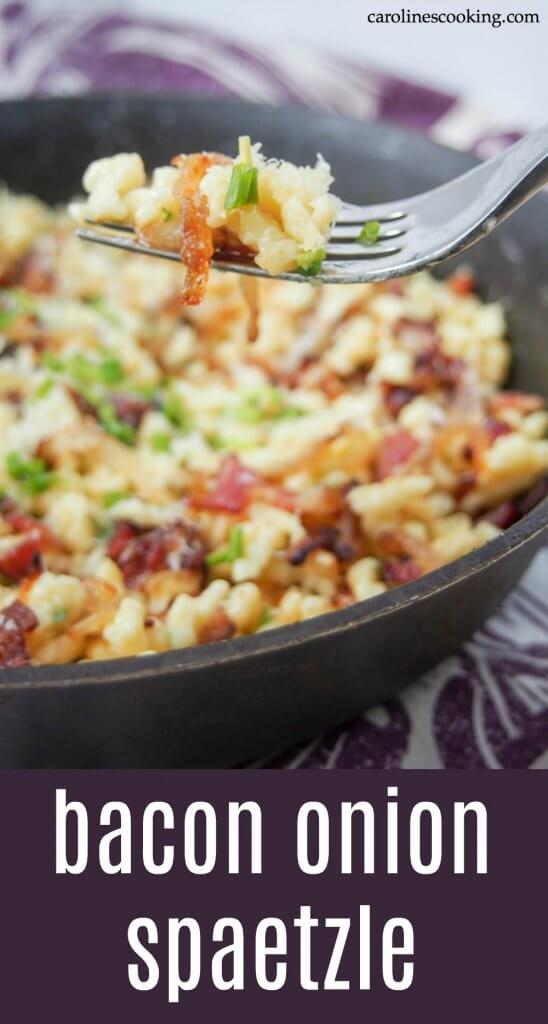 Bacon onion spaetzle in a simple but delicious combination of spaetzle (or other small pasta), bacon, caramelized onions and cheese.  Perfect comfort food, it makes a delicious lunch or any meal.  #spaetzle #germanfood #oktoberfest #comfortfood