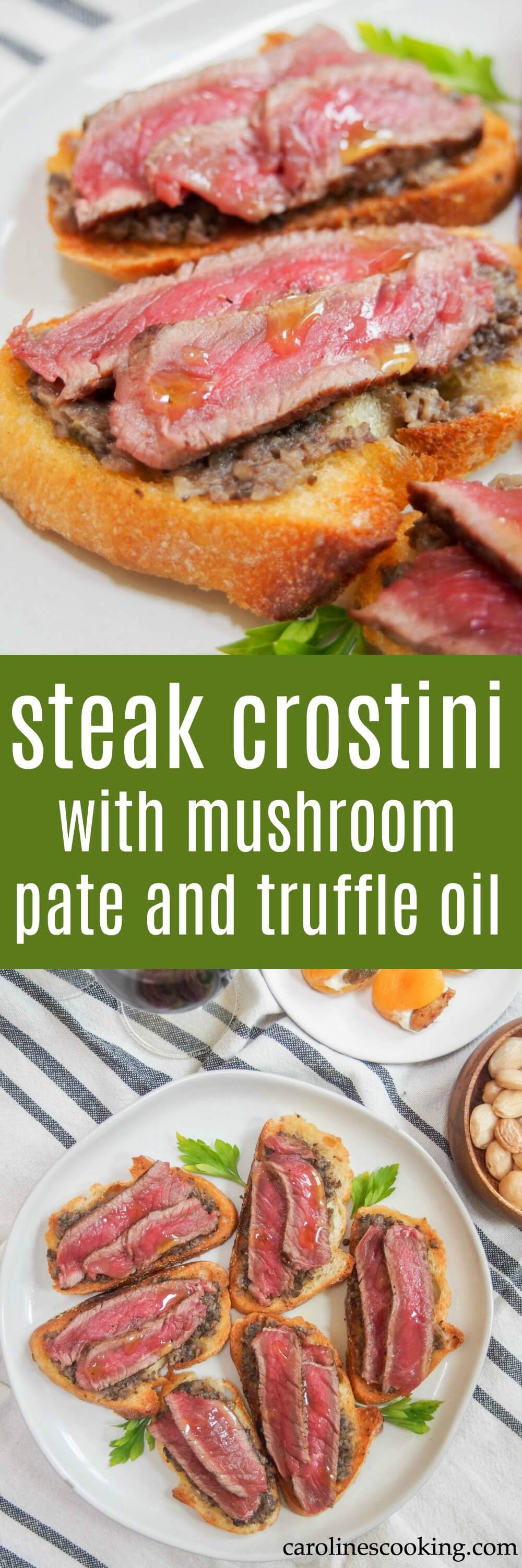 Steak crostini with mushroom pate and truffle oil Caroline's Cooking