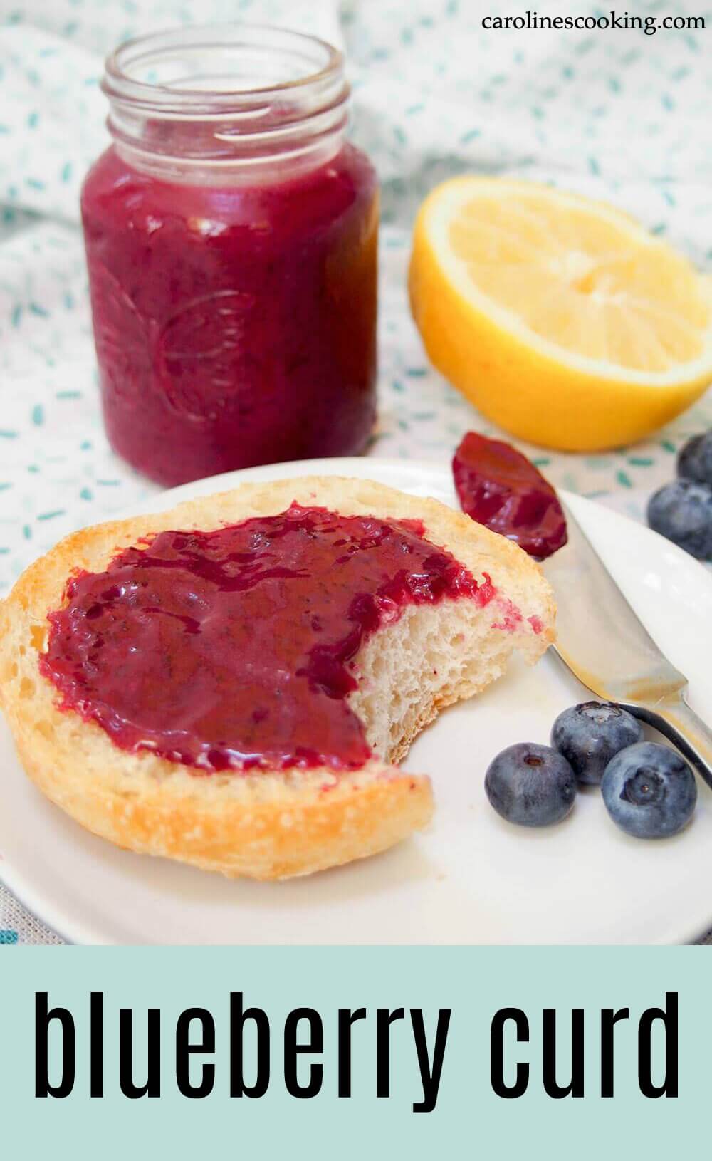 Blueberry curd is a beautifully bright variation on lemon curd that's a wonderful way to brighten up your toast.  It's easy to make, and with a gentle blueberry and citrus flavor, it's a great change from jam.  #blueberry #curd #spread #lemon