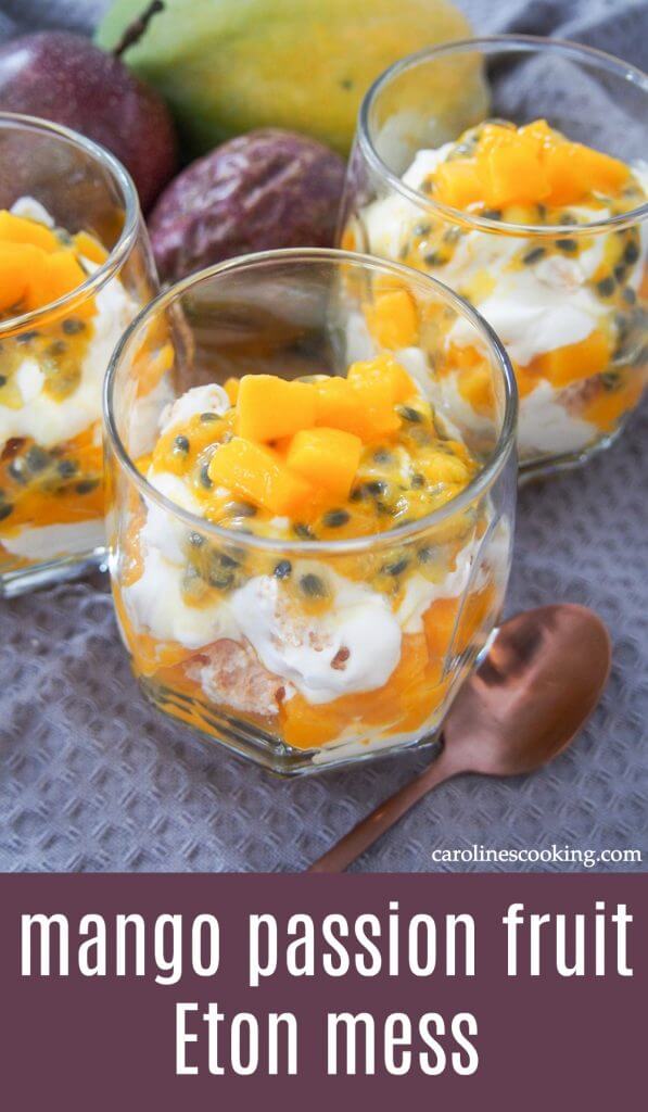 This mango passion fruit Eton mess is a wonderfully tropical and luscious twist on the classic British dessert. It's incredibly easy to prepare, being just cream, fruit and meringue, and tastes both light and indulgent at the same time. #nobakedessert #dessert #mango #passionfruit