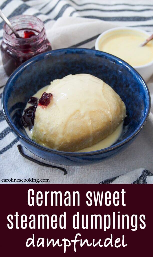 Dampfnudel is a steamed German sweet dumpling that's almost like a sweet bread, served with a luscious vanilla custard and often fruit compote. It's hearty but wonderfully comforting and delicious.