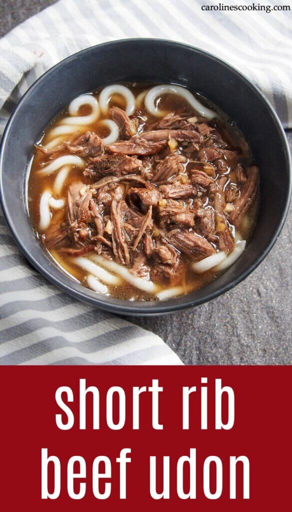 This short rib beef udon uses a dashi-based broth to slow braise the beef, giving an incredibly flavorful base for this beef noodle soup. With some soy, mirin and ginger, the flavors are well balanced and with a lovely depth. It's comforting and so delicious! #udon #shortrib #beef