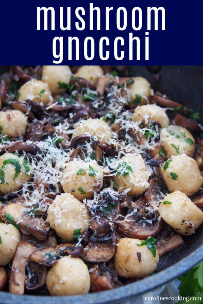 This mushroom gnocchi is a comforting, tasty way to make gnocchi go further.  It's quick, easy and packed with earthy flavors.  A tasty vegetarian meal that will win over anyone.