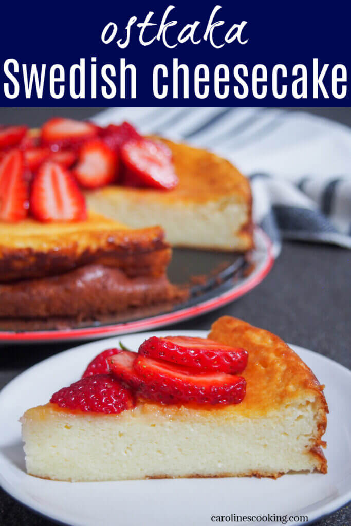 This Swedish cheesecake with strawberries (ostkaka), is made with cottage cheese and almonds. While not as sweet as an American cheesecake, it's equally delicious.