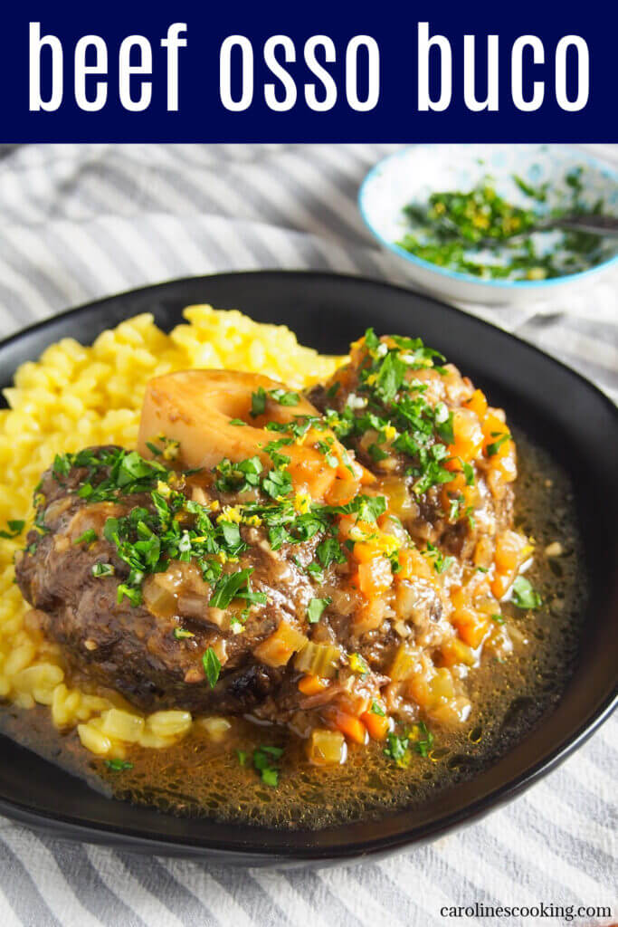 Osso buco is a traditional slow cooked Italian dish. You traditionally use veal shank but this beef osso buco is made in the same way with a cut you may find more easily. It has the same delicious meltingly tender meat and bright gremolata finish. Perfect comfort food.