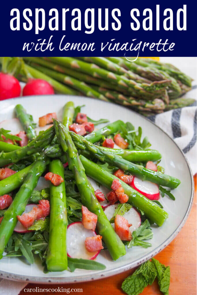 This easy asparagus salad is full of the tastes of spring, with asparagus, greens and radishes topped off with a bright lemon vinaigrette and crisp pancetta. It's perfect as a side or appetizer for a spring time meal.