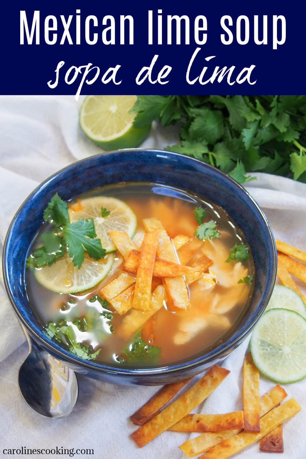 Sopa de lima (Mexican lime soup) - Caroline's Cooking