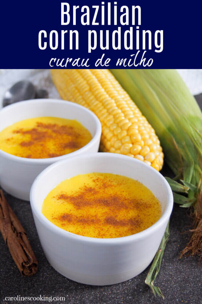 This Brazilian corn pudding, curau de milho, is a simple custard or pudding-like dessert that you can enjoy warm or chilled. It's really easy to make and has a bright color, smooth texture and tasty corn flavor. 