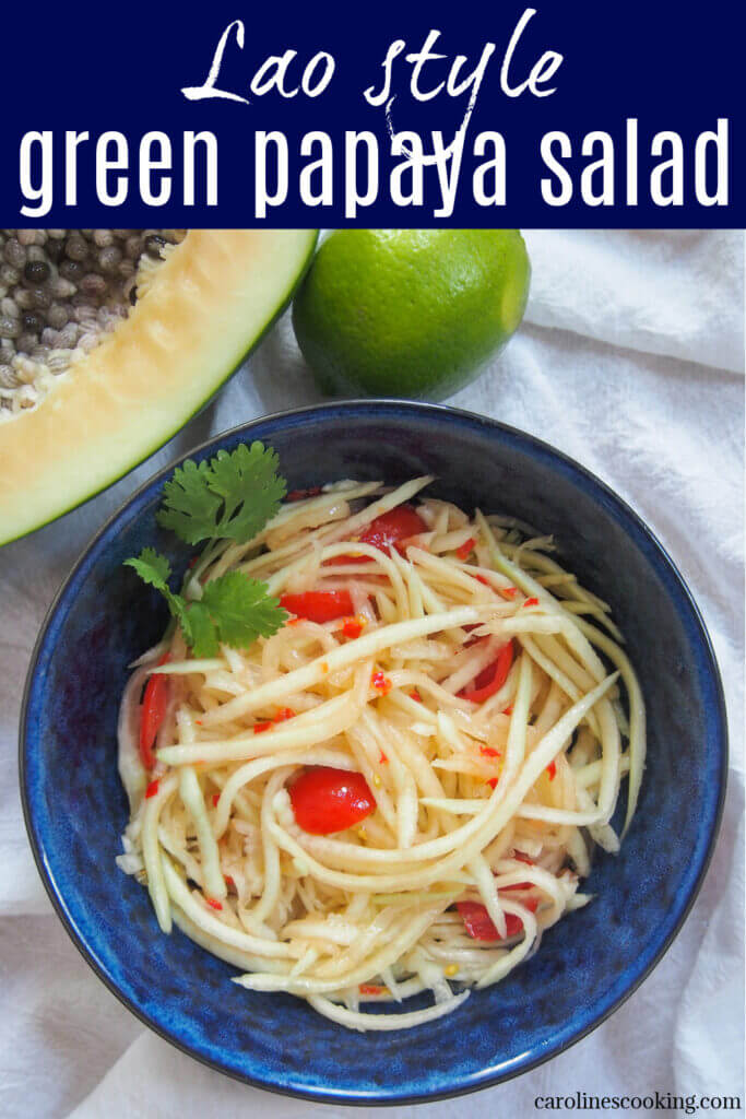 Lao green papaya salad is slightly different from the better known Thai version, and is even easier to make, but no less flavorful. It's spicy, sweet and sour, while also refreshing at the same time. A delicious appetizer or side.