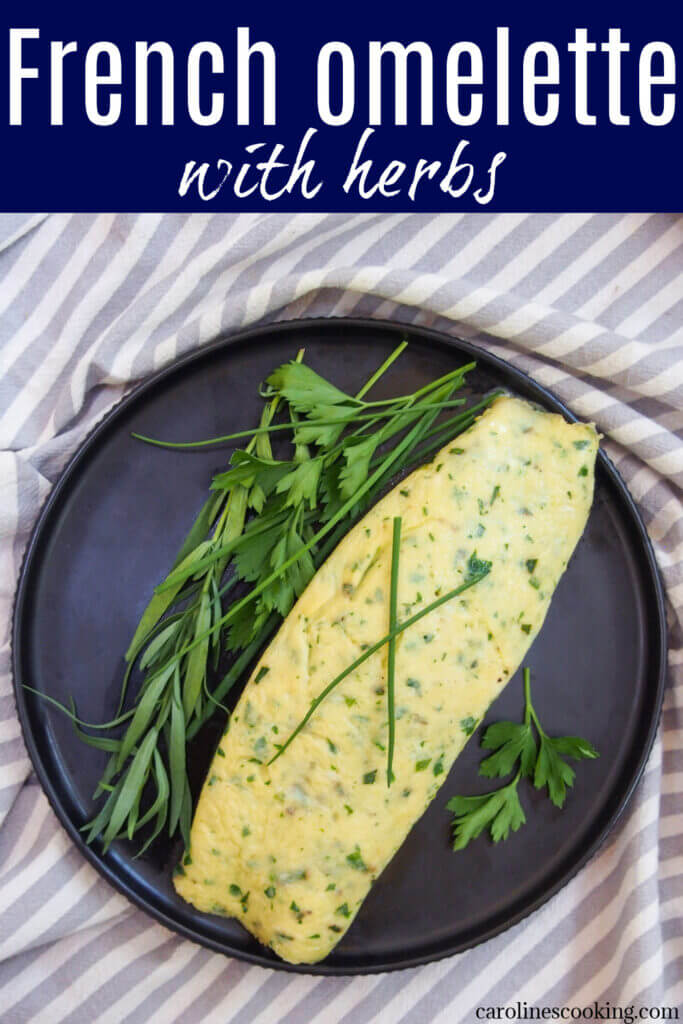 A traditional French omelette (omelet) is light, simple and oh so tasty. With a delicate herb filling, it makes a delicious and easy breakfast or anytime dish whatever time you choose.