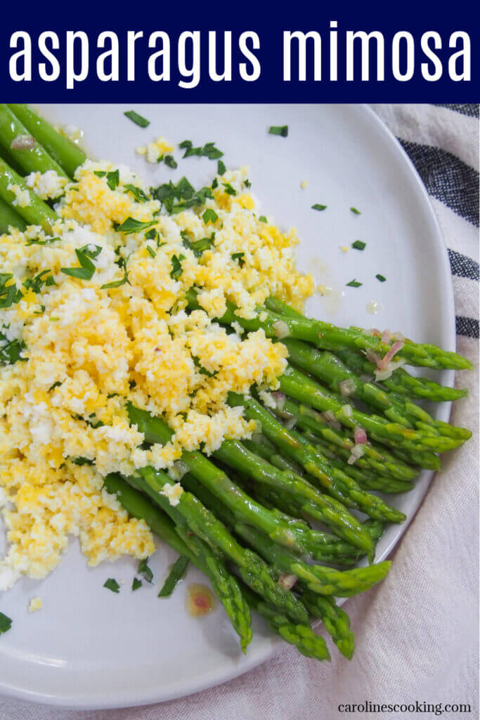 Asparagus mimosa is a simple, bright and tasty dish that's packed with spring goodness. It's great as a side dish, or can even be a light lunch in itself. A great way to use asparagus while it's in season.