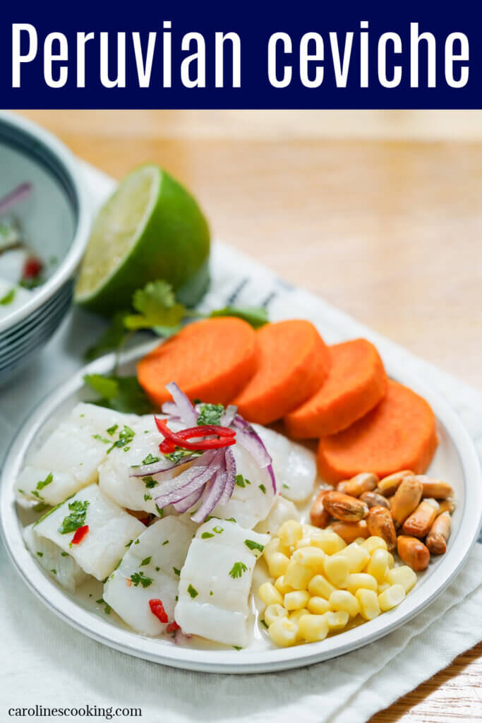Classic Peruvian ceviche is quick and easy to prepare and deliciously tasty. It's full of fresh flavors, letting the fish shine, with simple sides that add great texture. Oh so good.